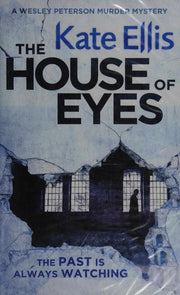 The House of Eyes: Book 20 in the DI Wesley Peterson crime series