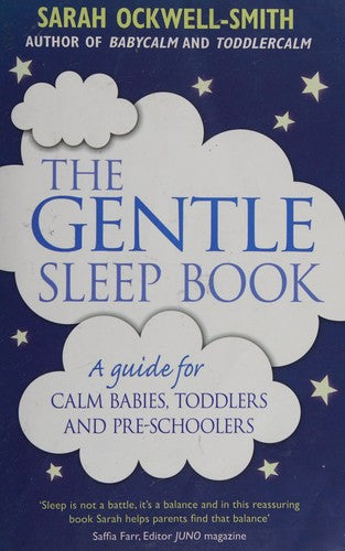 The Gentle Sleep Book: Gentle, No-Tears, Sleep Solutions for Parents of Newborns to Five-Year-Olds
