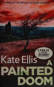 A Painted Doom: Book 6 in the DI Wesley Peterson crime series
