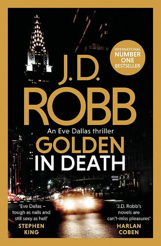 Golden In Death: An Eve Dallas thriller (Book 50)