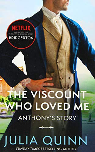Bridgerton: The Viscount Who Loved Me (Bridgertons Book 2): The Sunday Times bestselling inspiration for the Netflix Original Series Bridgerton