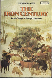 Iron Century: Social Change in Europe, 1550-1660