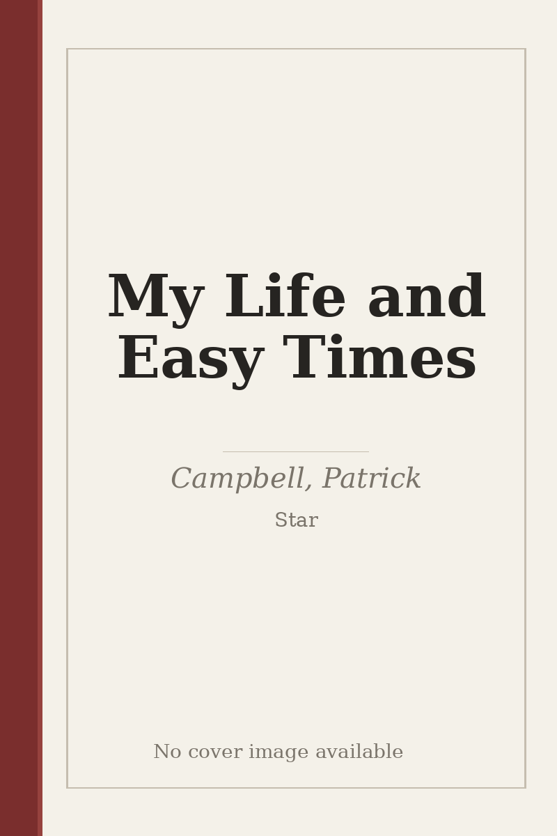 My Life and Easy Times - no cover image available
