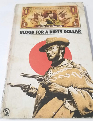 Blood for a Dirty Dollar