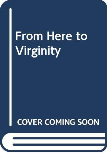 From Here to Virginity