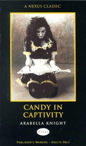 Candy in Captivity (Nexus Classic)