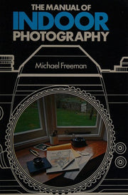 Manual of Indoor Photography, The