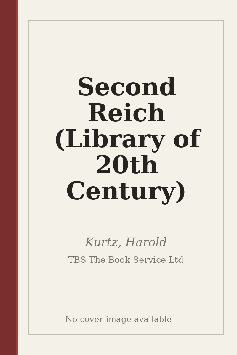 Second Reich (Library of 20th Century) - no cover image available