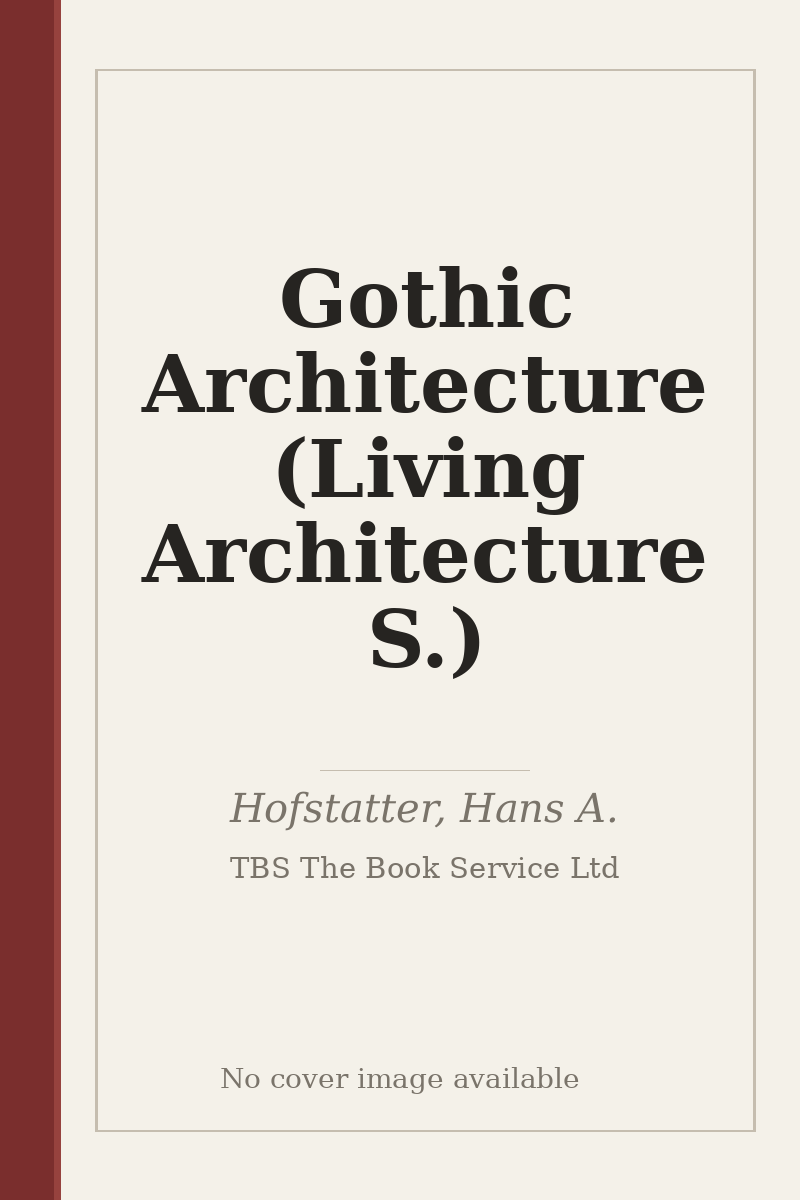 Gothic Architecture (Living Architecture S.) - no cover image available