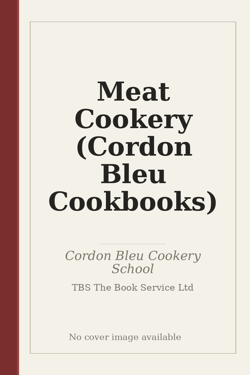 Meat Cookery (Cordon Bleu Cookbooks) - no cover image available