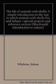 Life of Animals with Shells, The (Introduction to Nature S.)