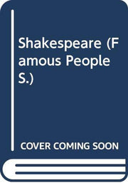 Shakespeare: Man of the Theatre (Famous People S.)