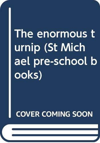 The enormous turnip (St Michael pre-school books)