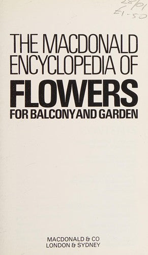 Encyclopaedia of Plants for Balcony and Garden (Macdonald encyclopedias)