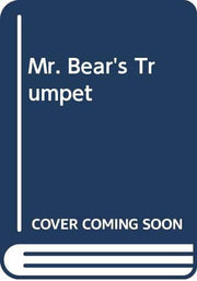 Mr. Bear's Trumpet