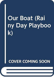 Our Boat (Rainy Day Playbook)