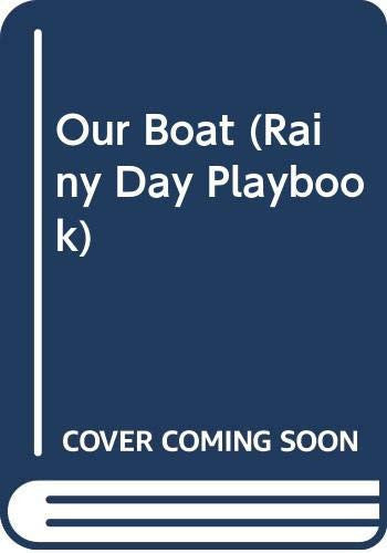 Our Boat (Rainy Day Playbook)
