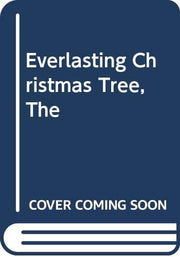 Everlasting Christmas Tree, The