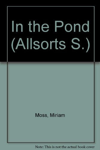 In the Pond (Allsorts S.)