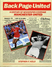 Back Page United: Century of Newspaper Coverage of Manchester United