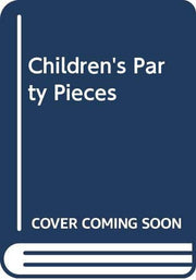 Tempting Treats: Children's Party Food - Over 100 Perfect Party Recipes