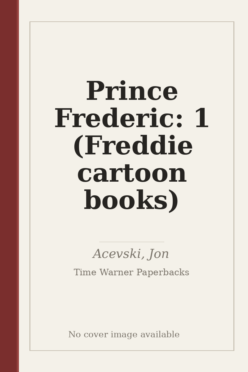 Prince Frederic: 1 (Freddie cartoon books) - no cover image available