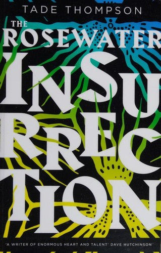 The Rosewater Insurrection: Book 2 of the Wormwood Trilogy