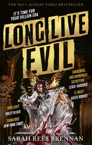 Long Live Evil: A story for anyone who's ever fallen for the villain... (Time of Iron, Book 1)