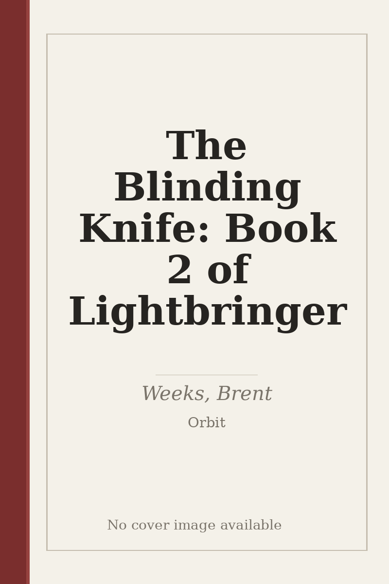 The Blinding Knife: Book 2 of Lightbringer - no cover image available