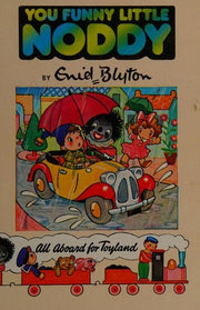 You Funny Little Noddy!