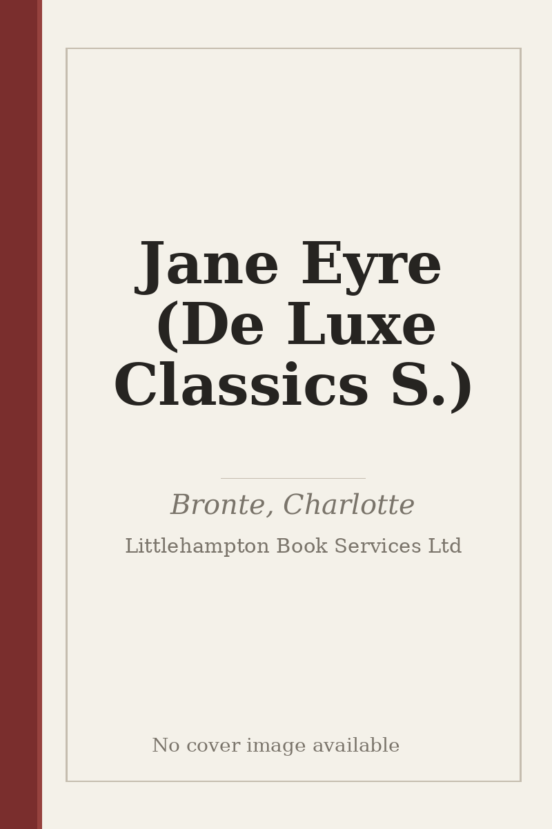 Jane Eyre (De Luxe Classics S.) - no cover image available