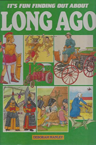 It's Fun Finding Out About Long Ago
