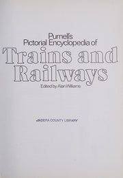 Pictorial Encyclopaedia of Trains and Railways