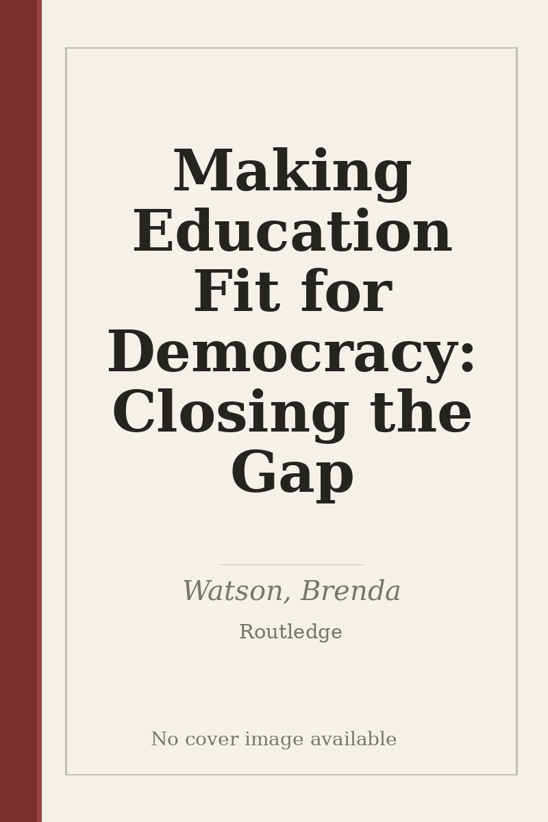 Making Education Fit for Democracy: Closing the Gap - no cover image available