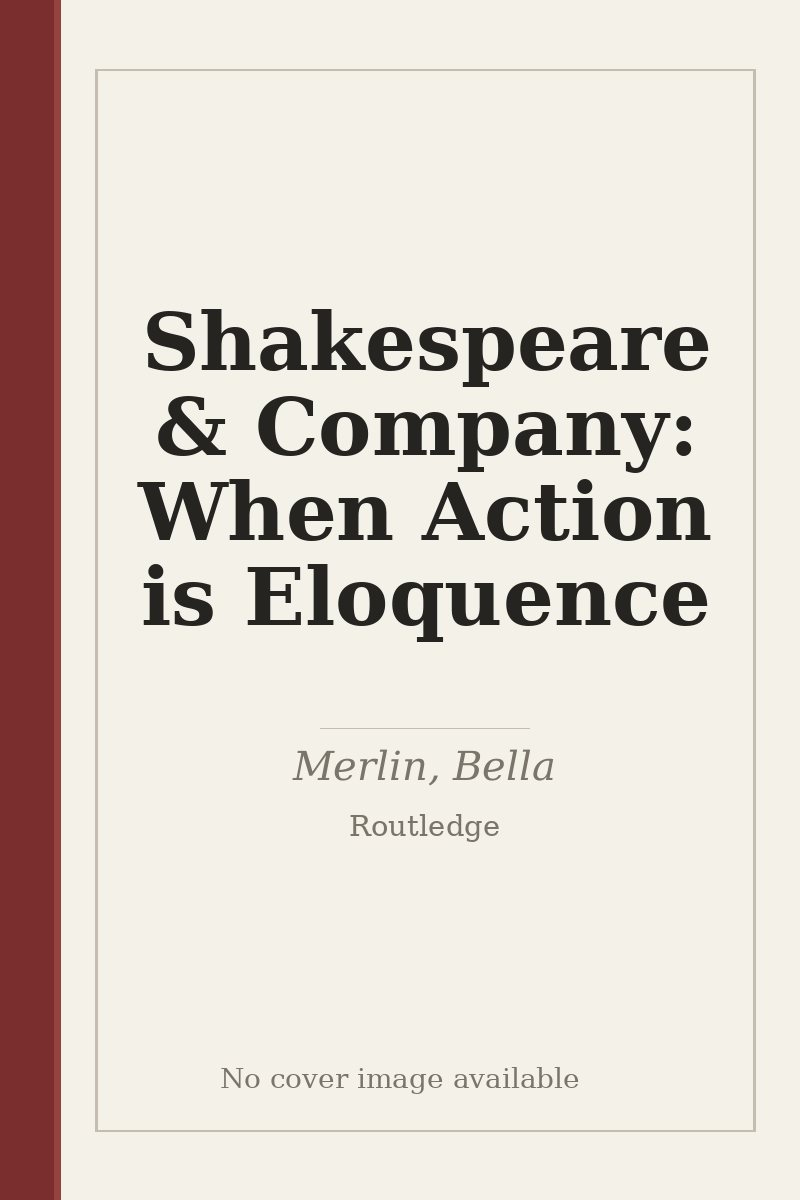 Shakespeare & Company: When Action is Eloquence - no cover image available