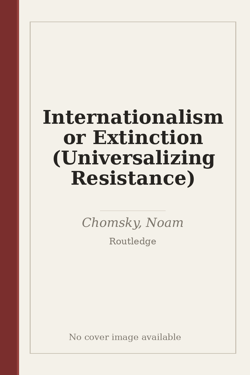 Internationalism or Extinction (Universalizing Resistance) - no cover image available