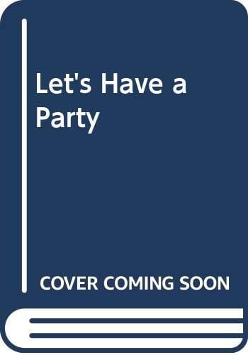 Let's Have a Party