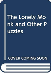 The lonely monk, and other puzzles