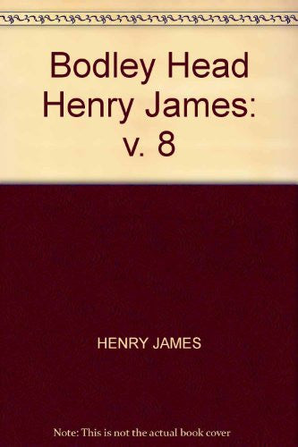 Henry James: The Ambassadors: v. 8 (Bodley Head Henry James)
