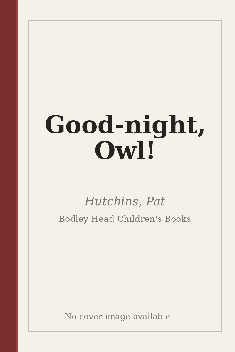 Good-night, Owl! - no cover image available