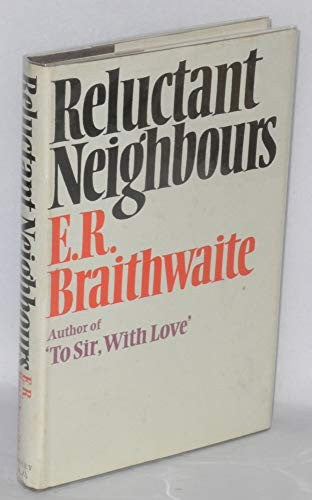 Reluctant Neighbours