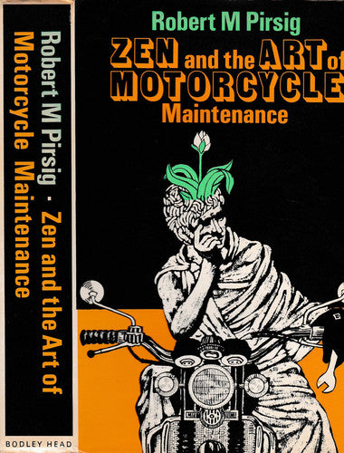 Zen and the Art of Motorcycle Maintenance