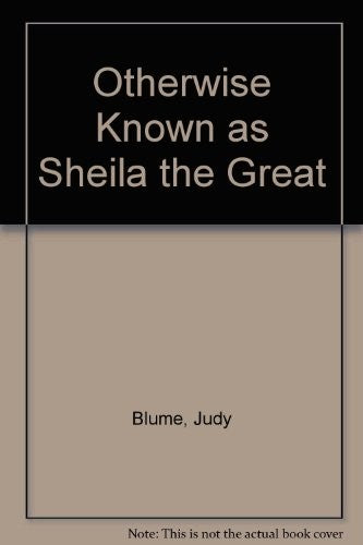 Otherwise Known as Sheila the Great