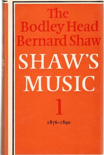1876-90 (v. 1) (Bodley Head Bernard Shaw S.)