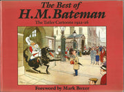 The Best of H.M.Bateman: "Tatler" Cartoons, 1922-26