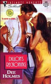 Dillon's Reckoning (Silhouette Intimate Moments)