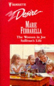 The Women In Joe Sullivan's Life (Silhouette Romance)
