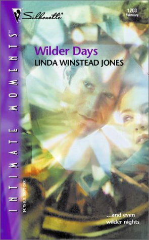 Wilder Days (Silhouette Intimate Moments)