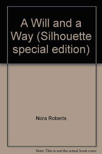 A Will and a Way (Silhouette special edition)
