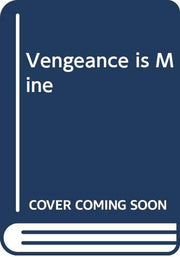 Vengeance is Mine